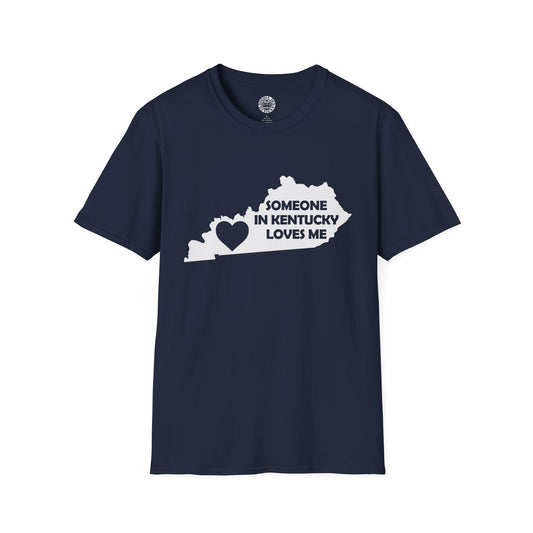 Someone in Kentucky Loves Me T-Shirt