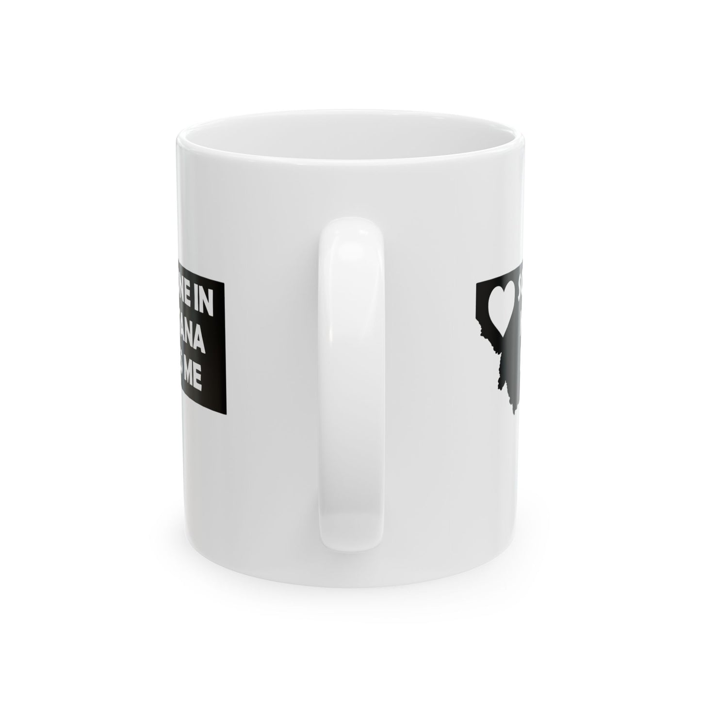 Someone In Montana Loves Me Mug