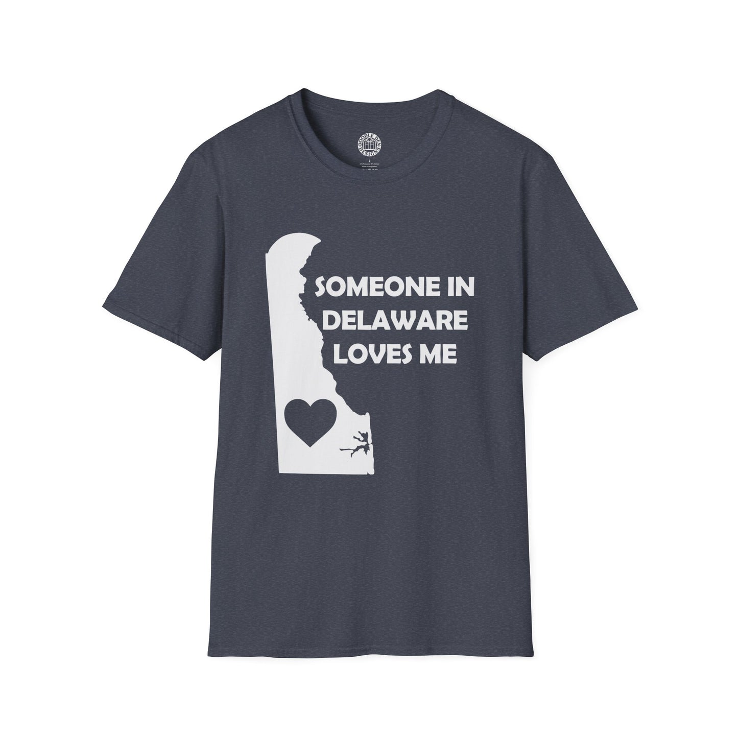 Gray t-shirt with 'Someone in Delaware loves me' graphic on a white background