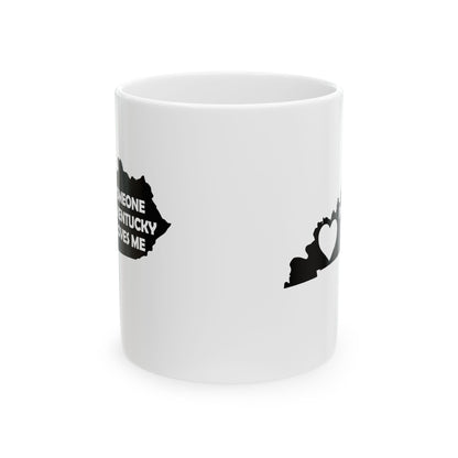 Someone In Kentucky Loves Me Mug