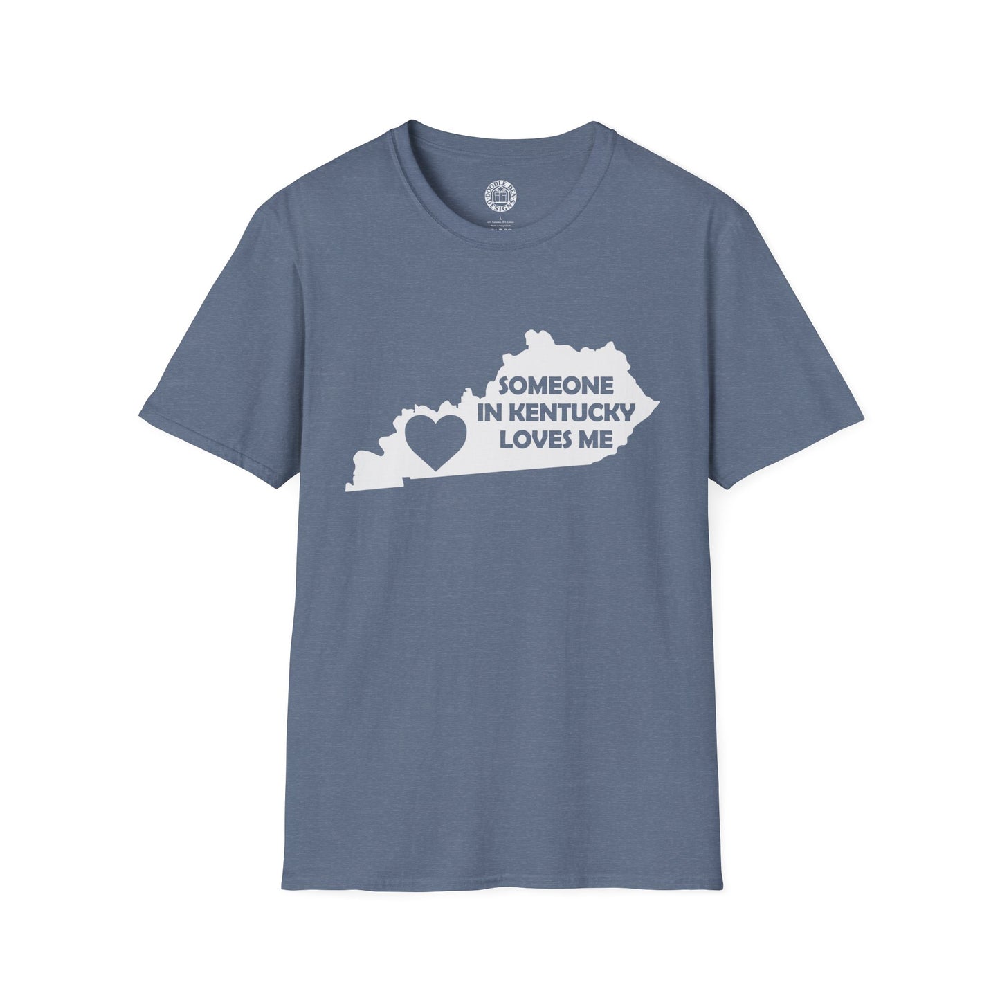 Someone in Kentucky Loves Me T-Shirt