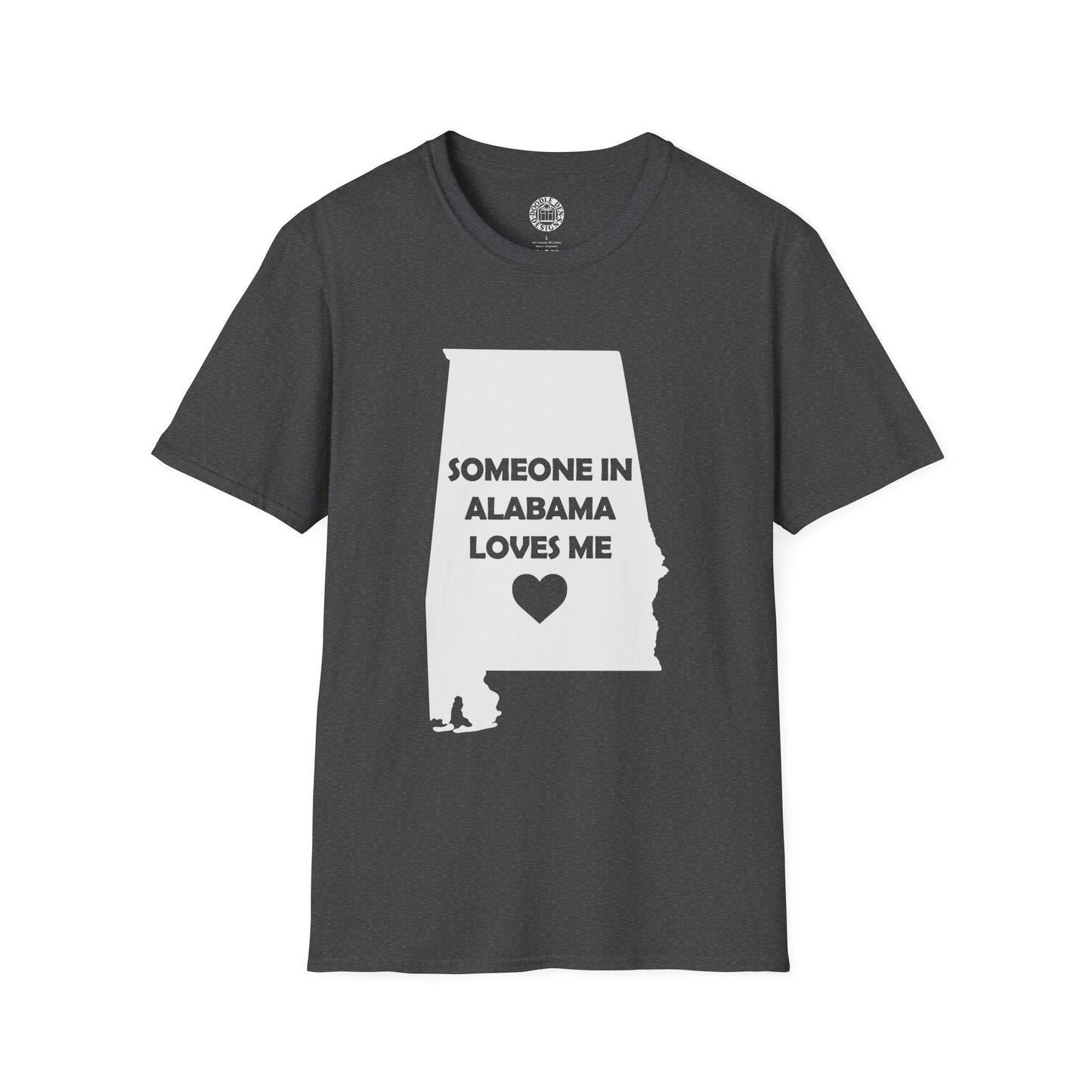 Gray t-shirt with Alabama outline and text 'Someone in Alabama loves me' on a white background