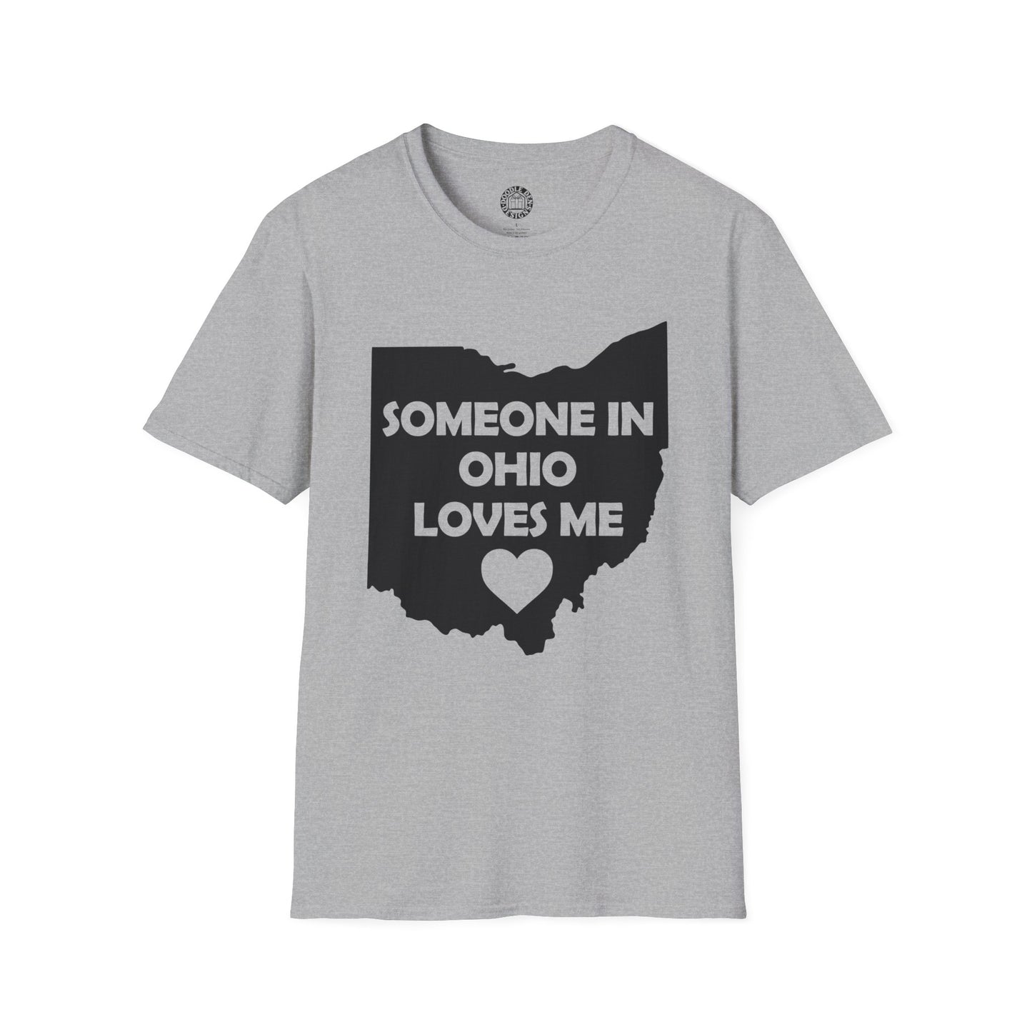Gray t-shirt with black graphic and text 'SOMEONE IN OHIO LOVES ME' on a white background