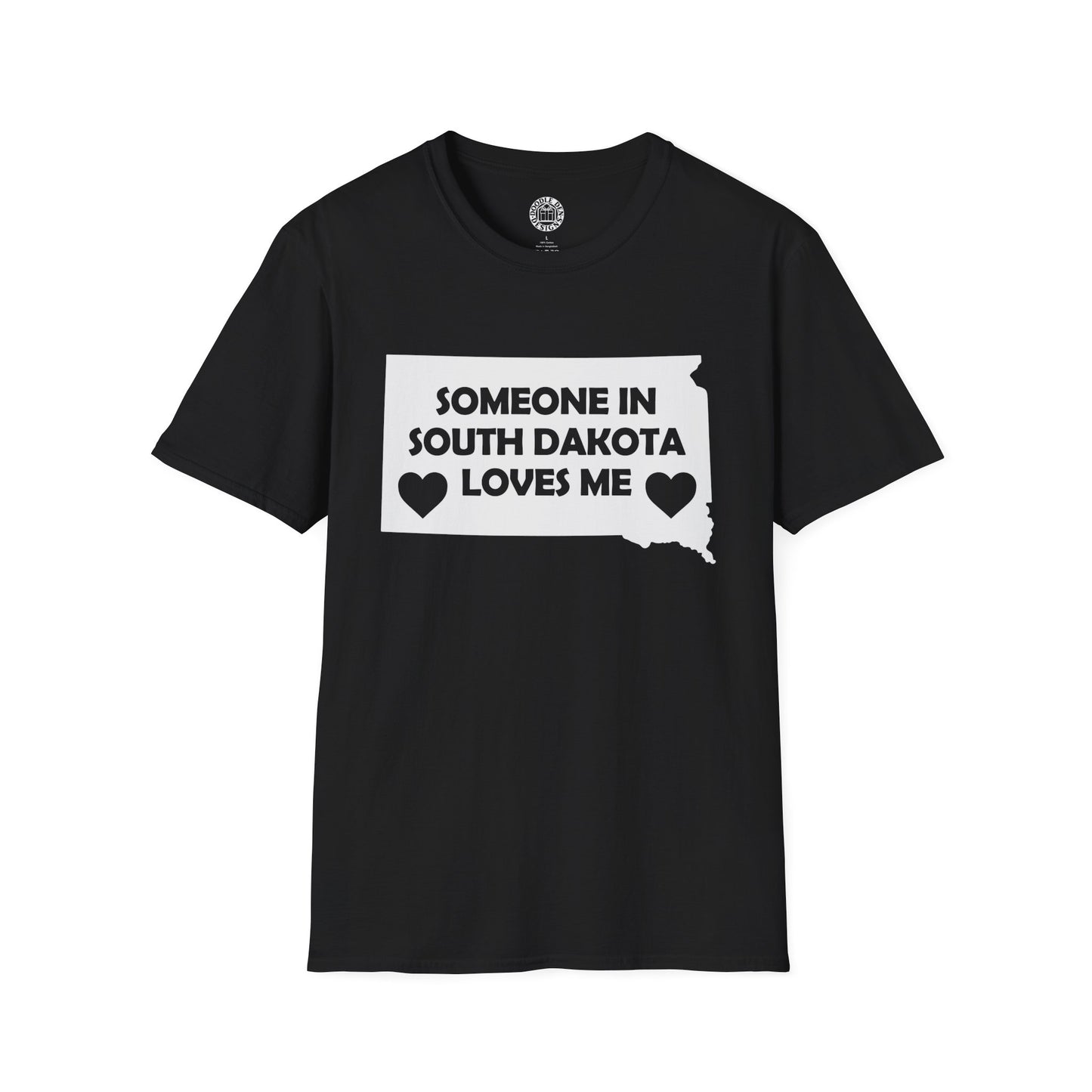Black t-shirt with 'Someone in South Dakota loves me' text on a white background