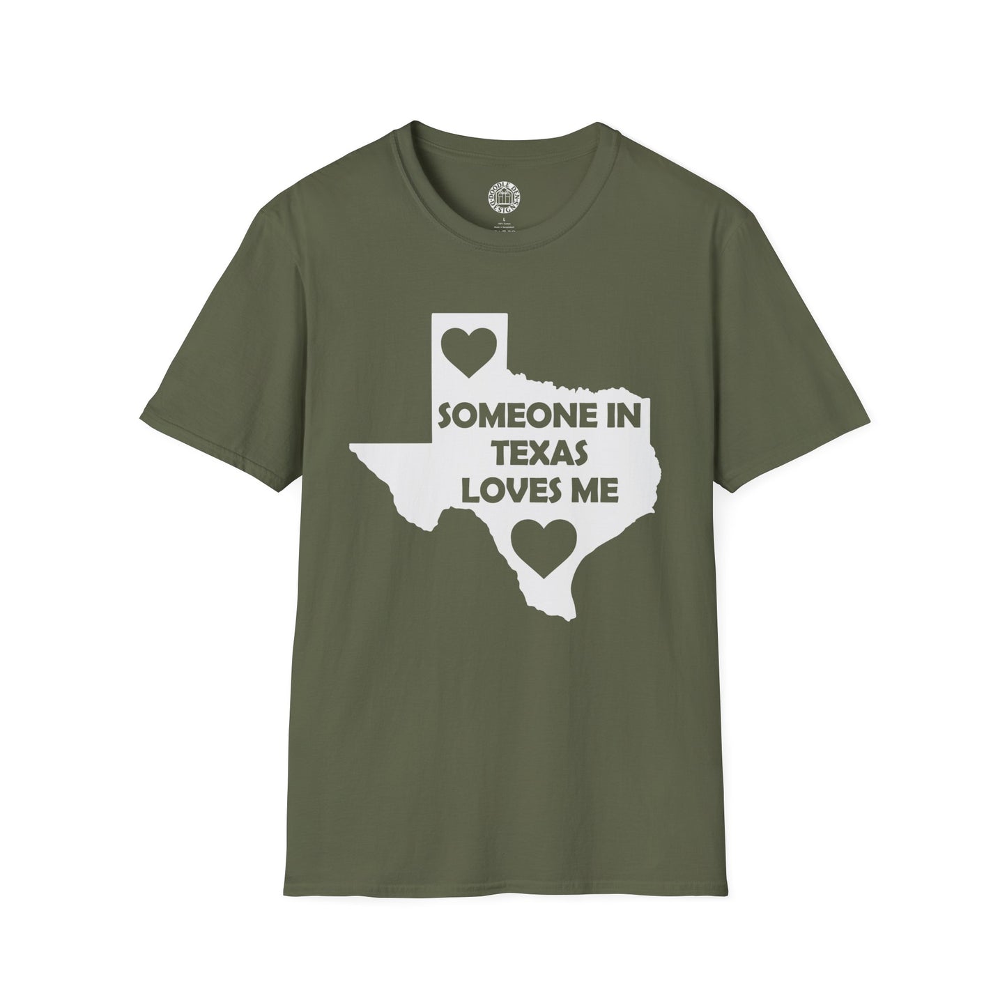Green t-shirt with a white graphic of Texas and text 'Someone in Texas loves me' on a white background