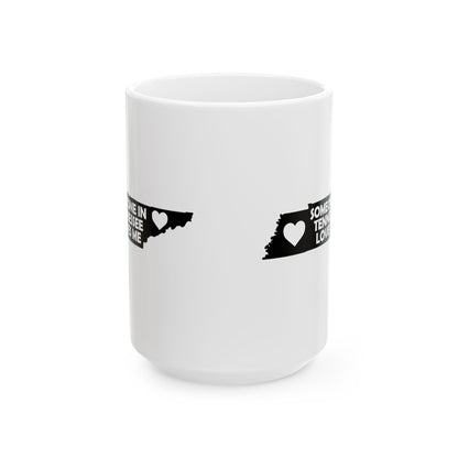 Someone In Tennessee Loves Me Mug