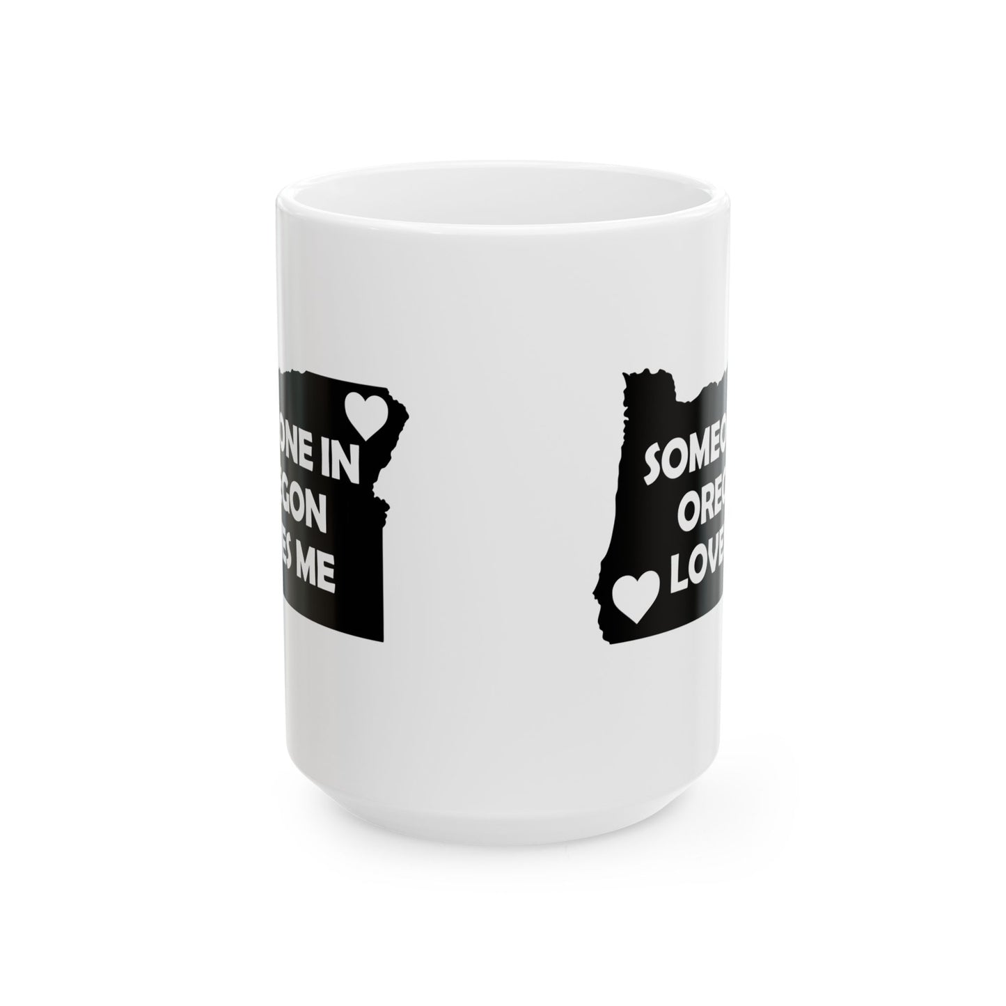Someone In Oregon Loves Me Mug