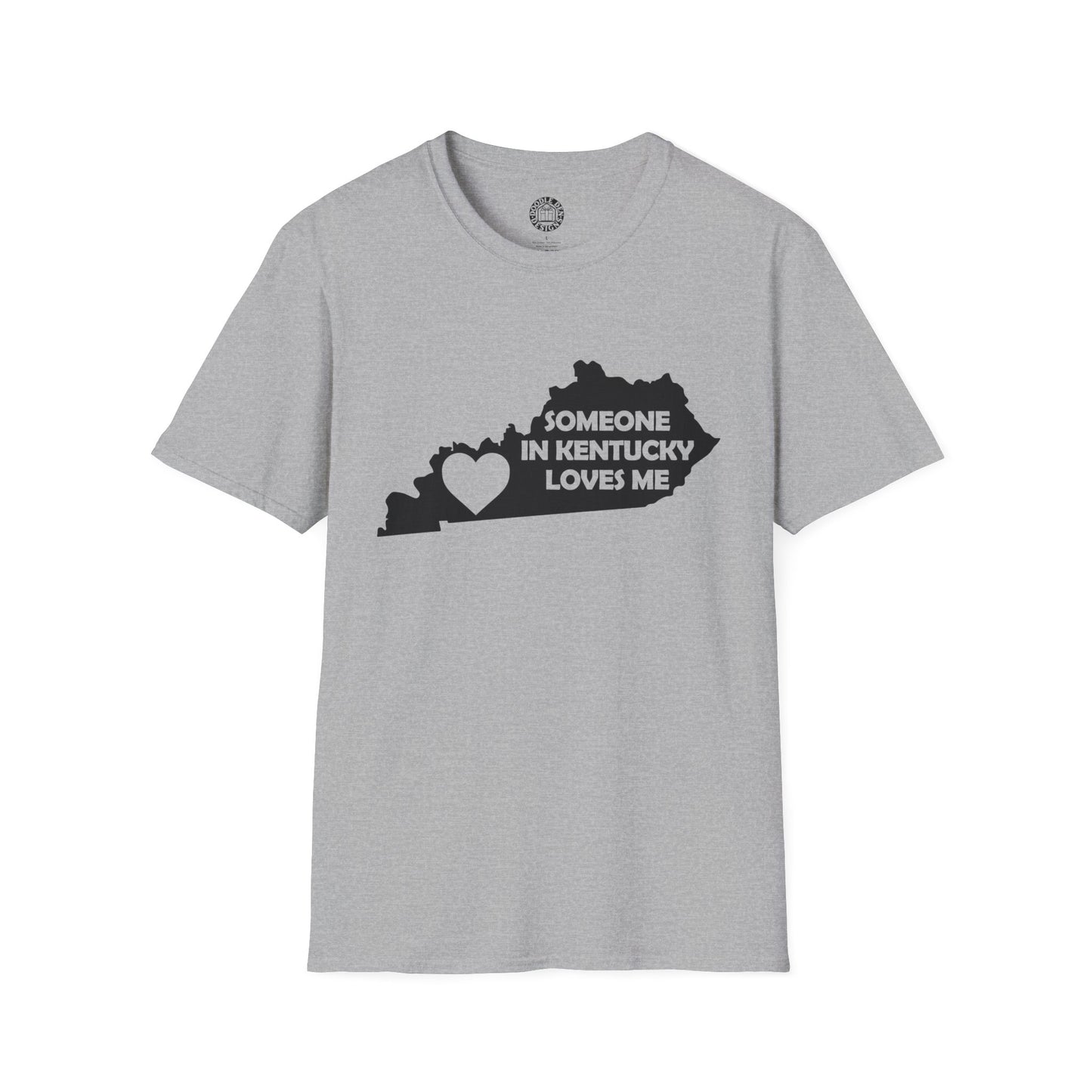 Someone in Kentucky Loves Me T-Shirt