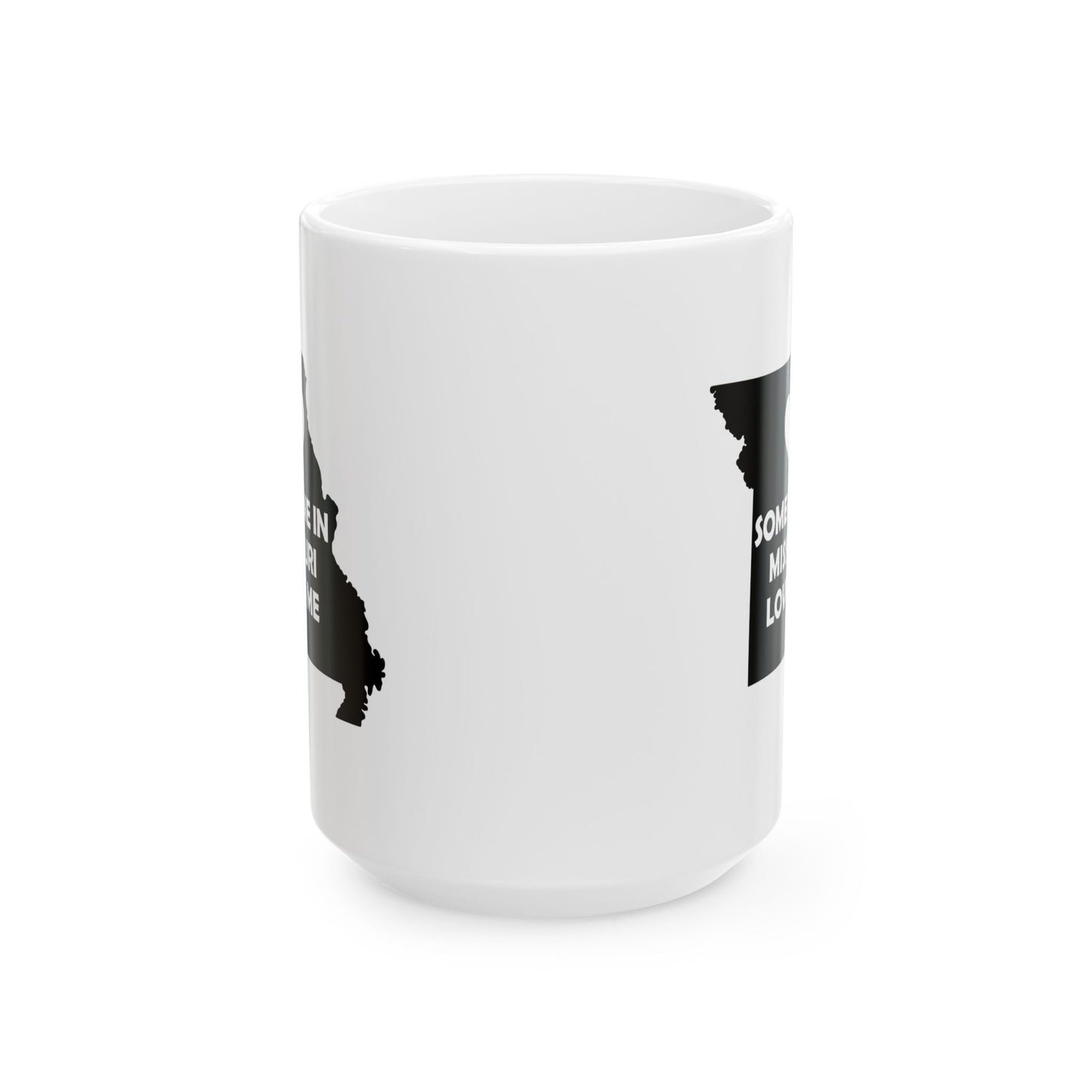 Someone In Missouri Loves Me Mug