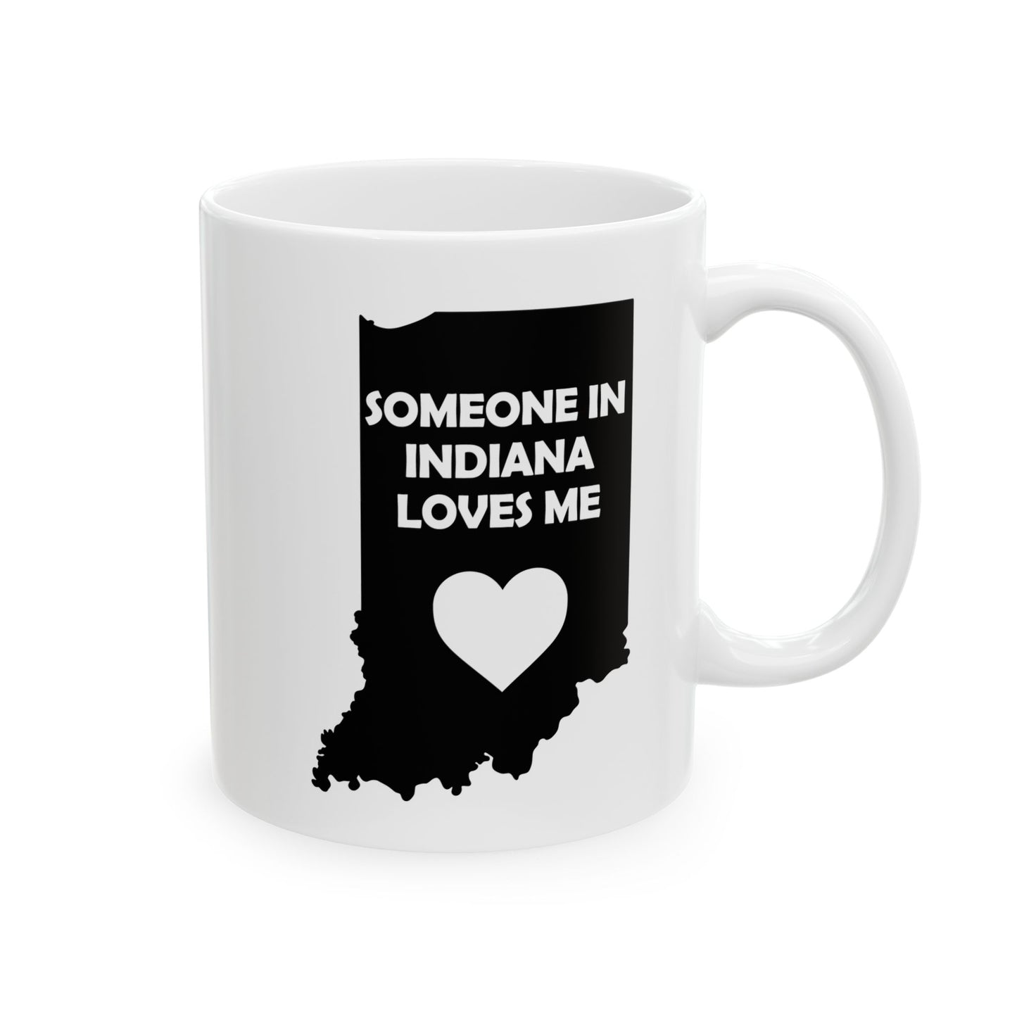 White mug with black Indiana outline and heart design on a white background with text Someone In Indiana Loves Me