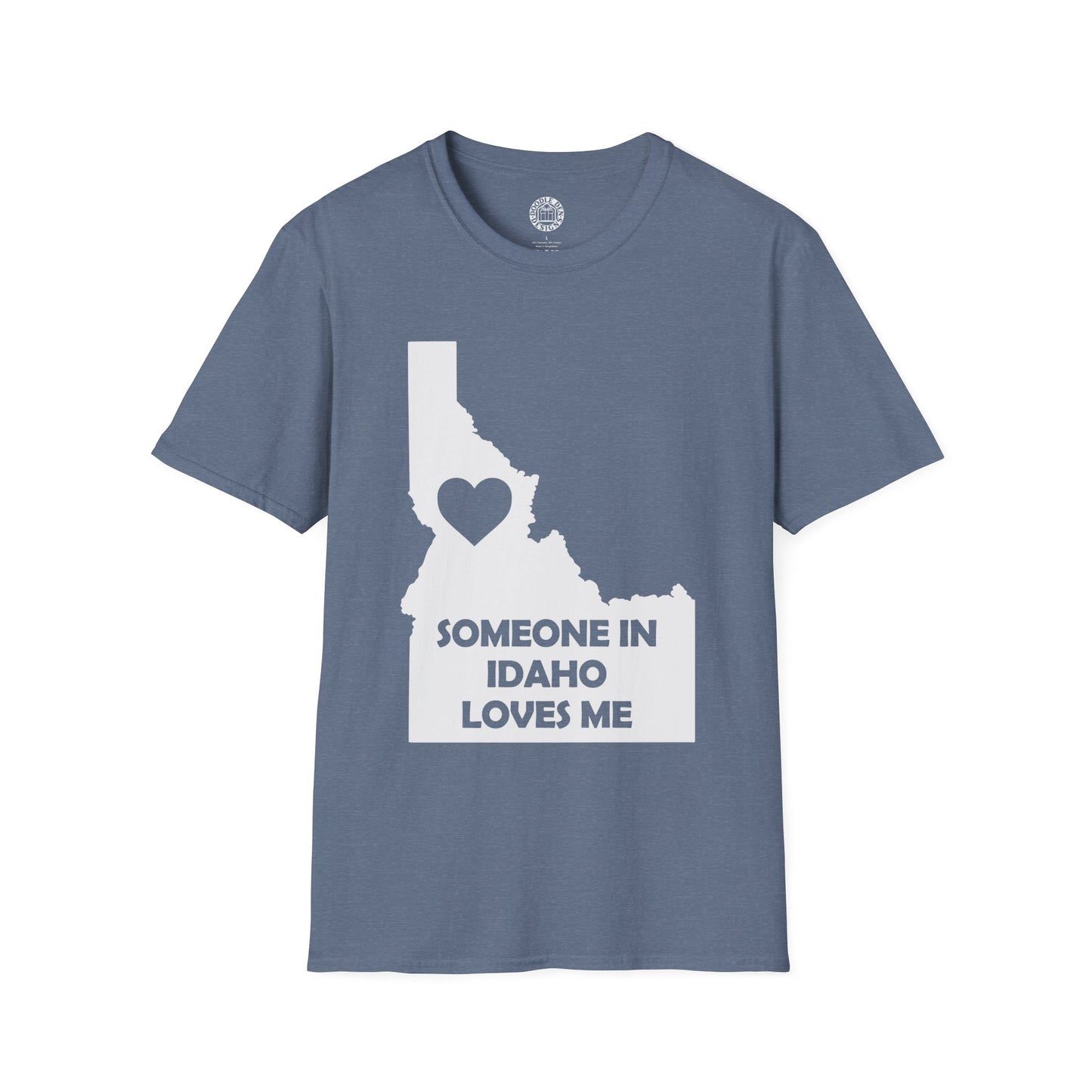 Blue t-shirt with Idaho map and text 'Someone in Idaho loves me' on a white background