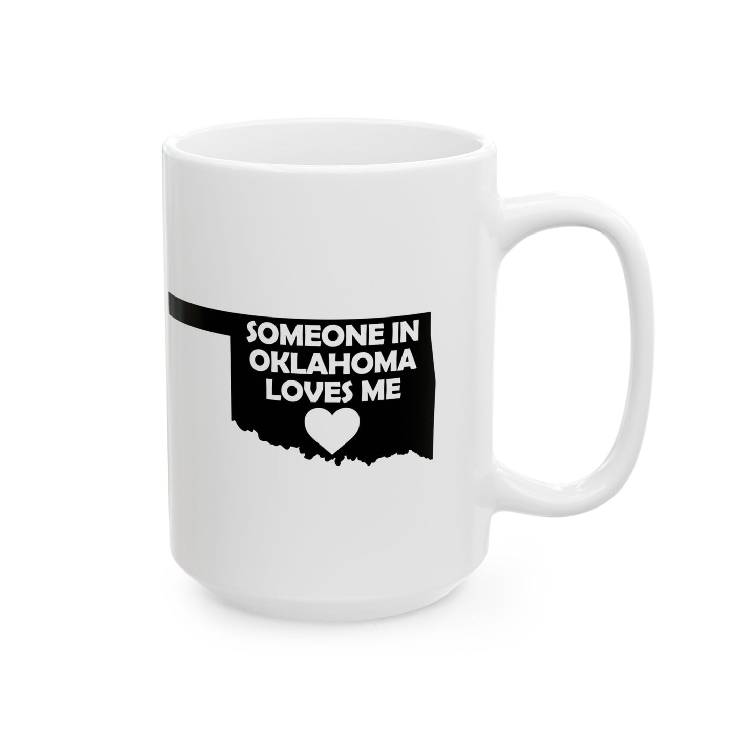 White mug with black text 'SOMEONE IN OKLAHOMA LOVES ME' on a white background