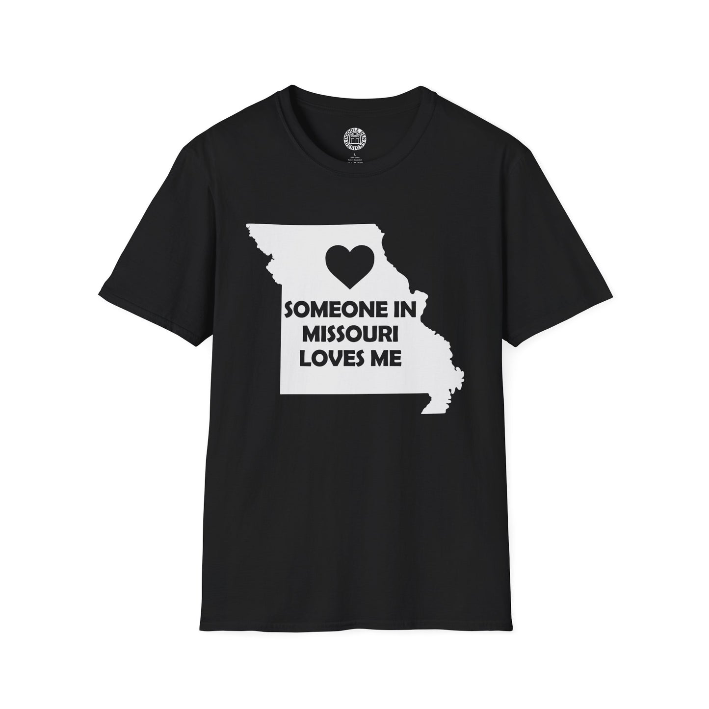 Black t-shirt with a graphic of Missouri and text 'Someone in Missouri loves me' on a white background