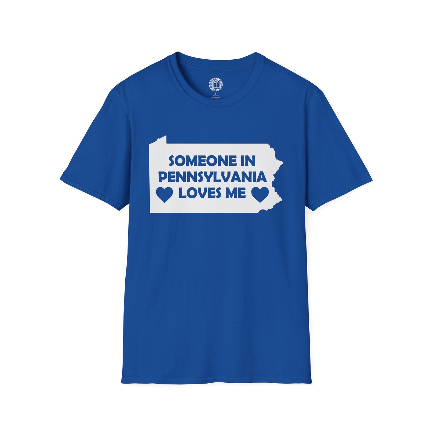 Blue t-shirt with a graphic of Pennsylvania and text 'Someone in Pennsylvania loves me' on a white background