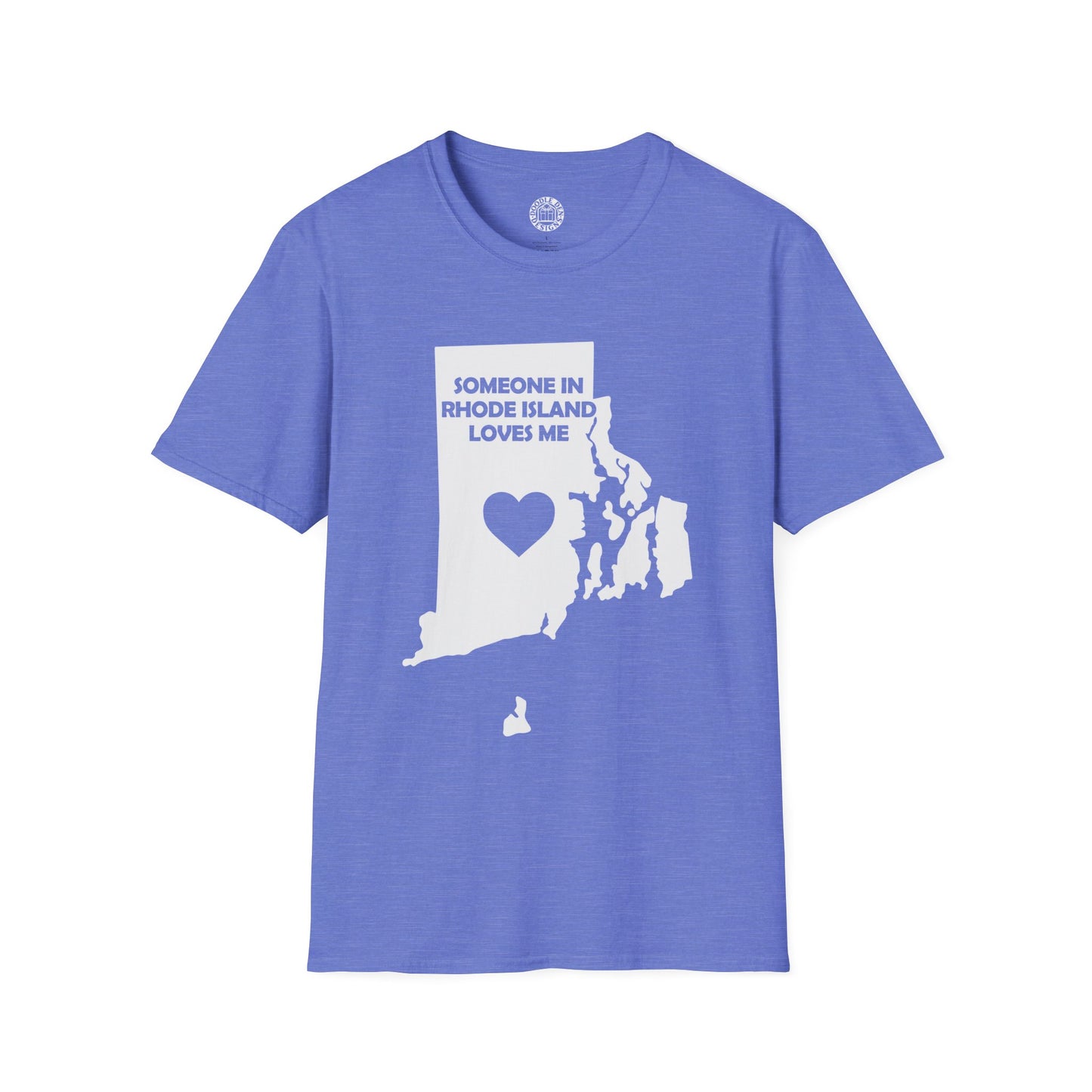 Blue t-shirt with a graphic of Rhode Island and text on a white background with text  Someone In Rhode Island Loves Me