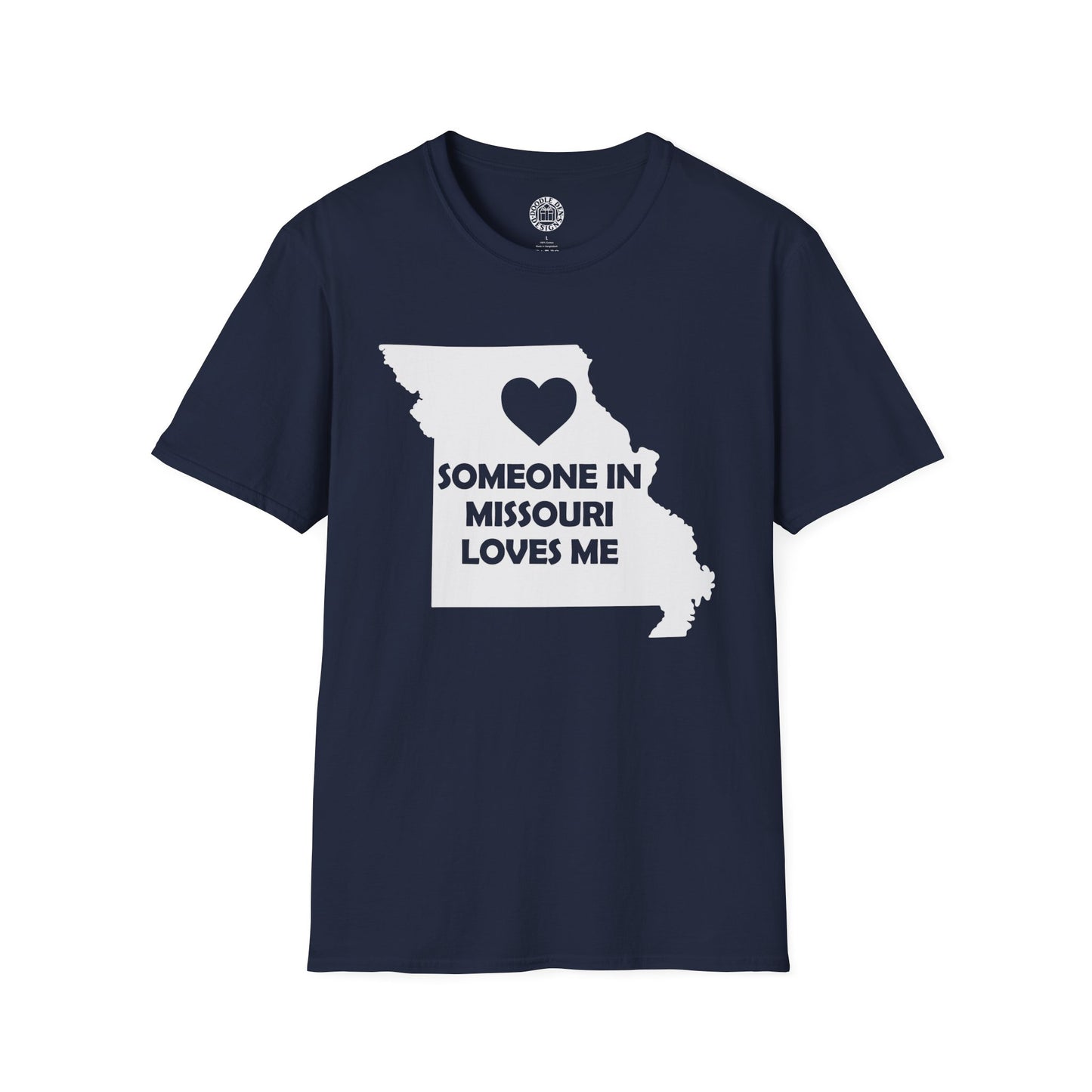 Navy blue t-shirt with a white graphic of Missouri and text 'Someone in Missouri loves me' on a white background.