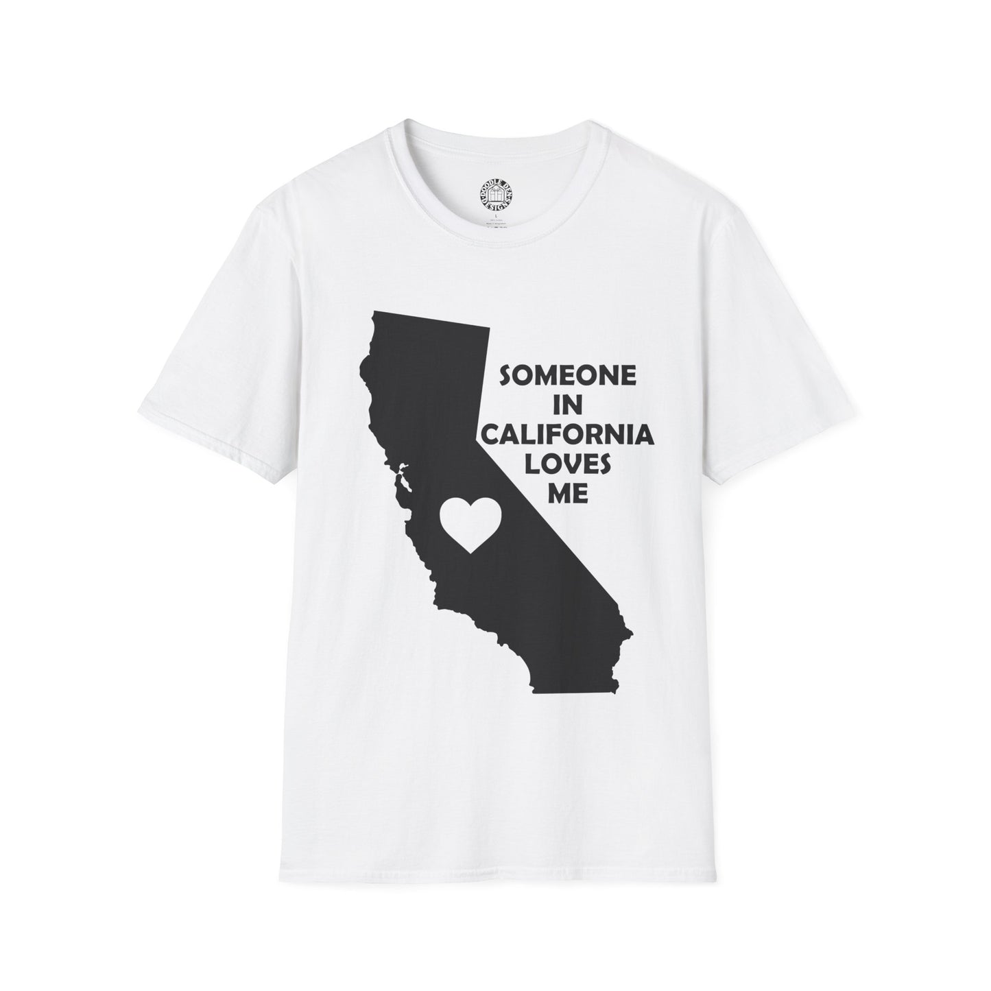 White t-shirt with black silhouette of California and text 'Someone in California loves me' on a white background