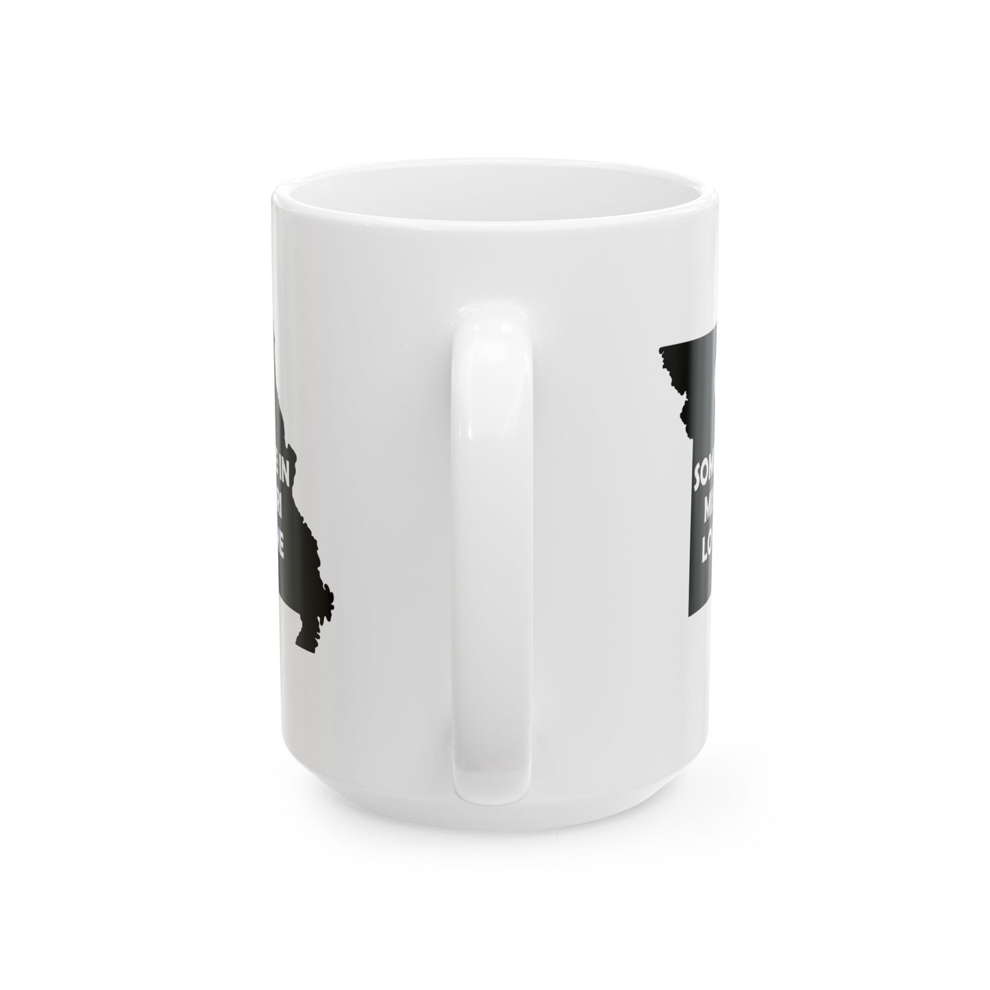 Someone In Missouri Loves Me Mug