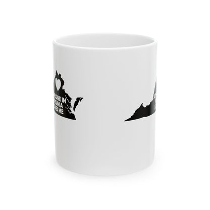 Someone In Virginia Loves Me Mug