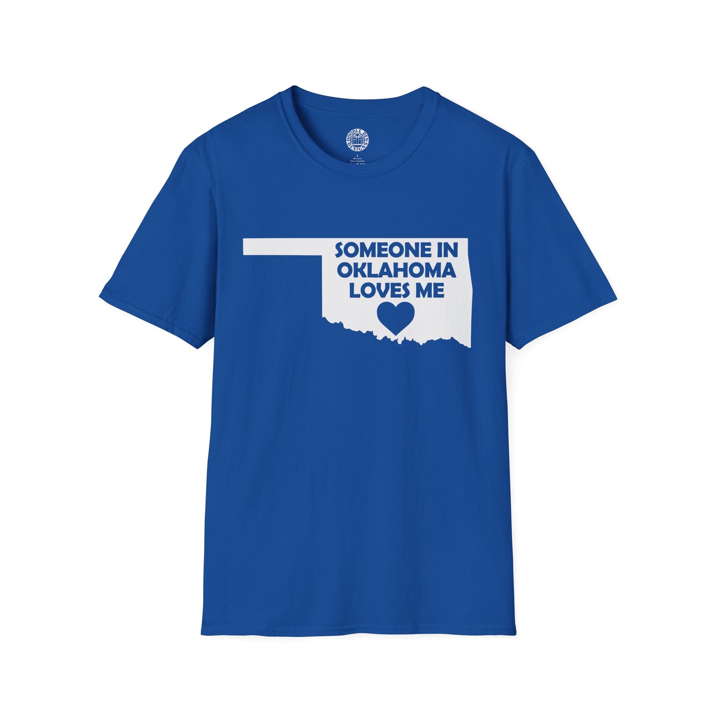 Blue t-shirt with 'Someone in Oklahoma loves me' text and heart graphic on a white background