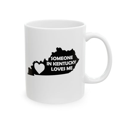White mug with black text 'Someone in Kentucky loves me' on a white background