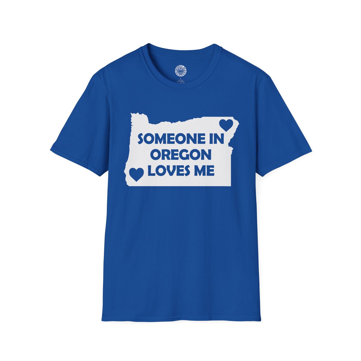 Blue t-shirt with 'Someone in Oregon loves me' text on a white background