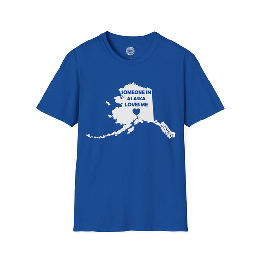 Blue t-shirt with a graphic of Alaska and text 'Someone in Alaska loves me' on a white background
