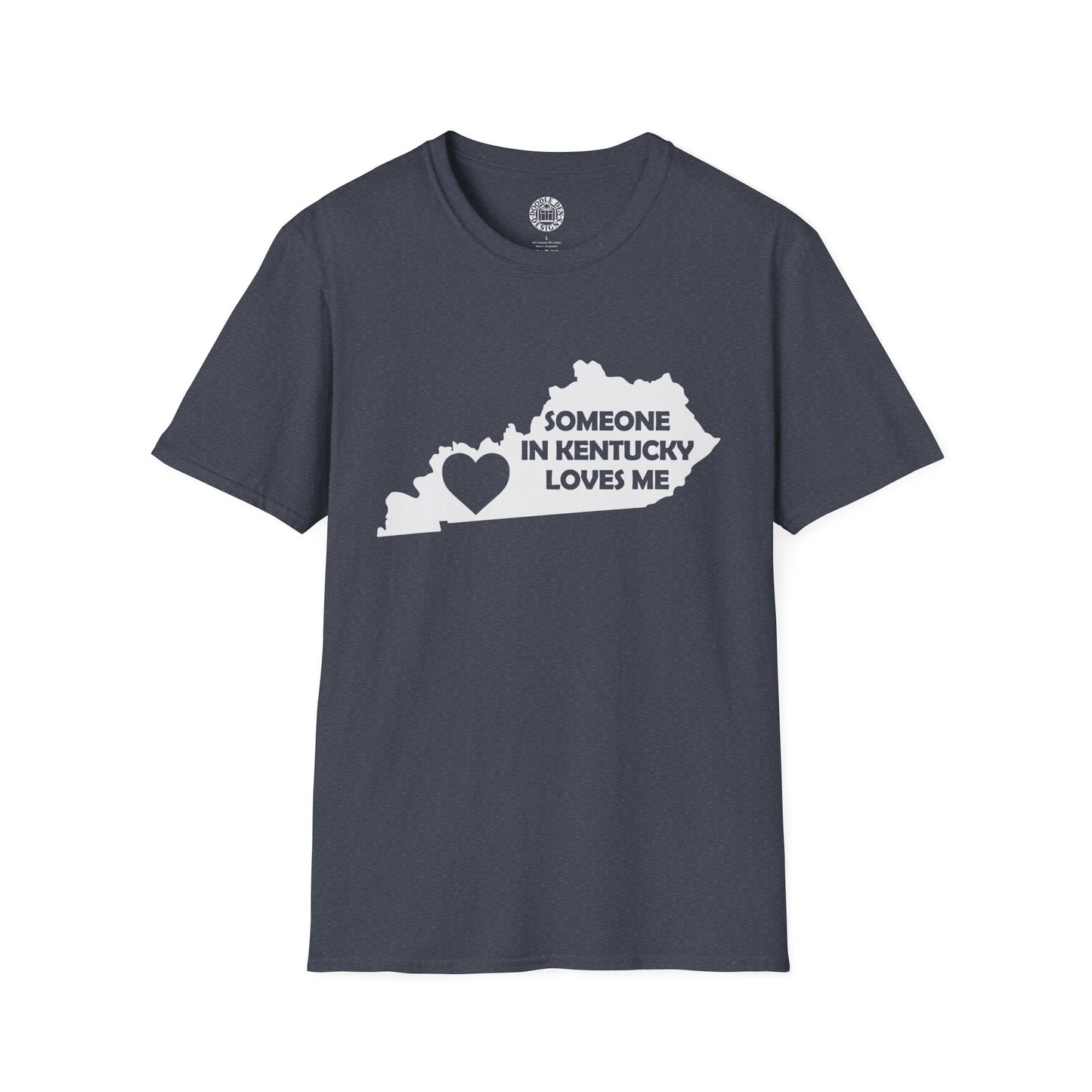 Someone in Kentucky Loves Me T-Shirt