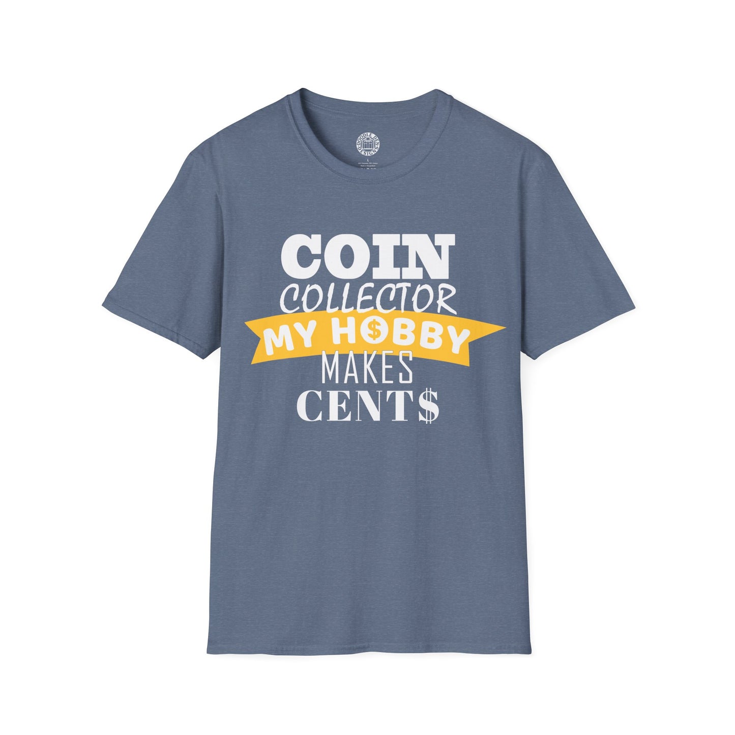 Blue t-shirt with text 'COIN COLLECTOR MY HOBBY MAKES CENTS' on a white background