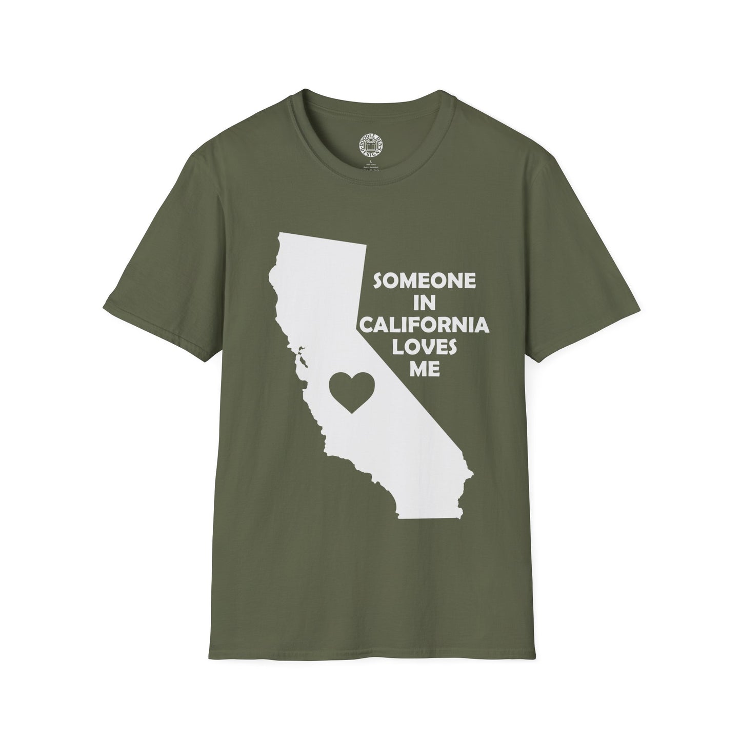 Green t-shirt with a white outline of California and text 'Someone in California loves me' on a white background
