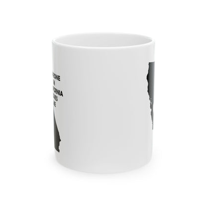 Someone In California Loves Me Mug
