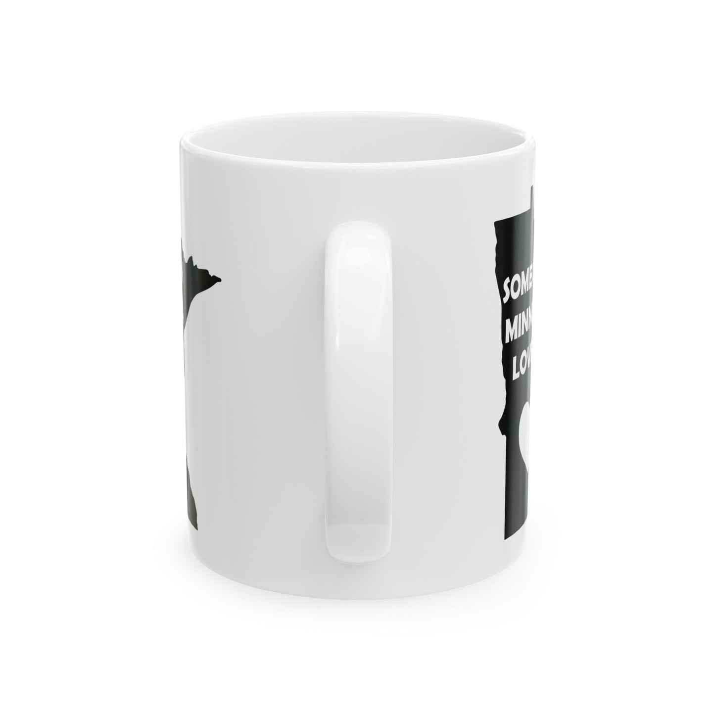 Someone In Minnesota Loves Me Mug