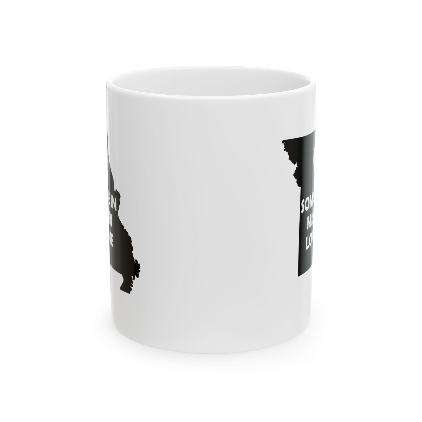Someone In Missouri Loves Me Mug