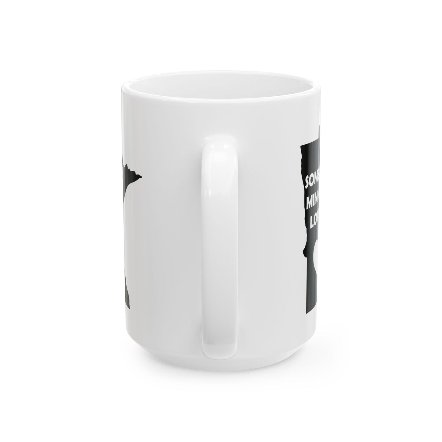 Someone In Minnesota Loves Me Mug
