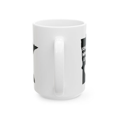Someone In Minnesota Loves Me Mug
