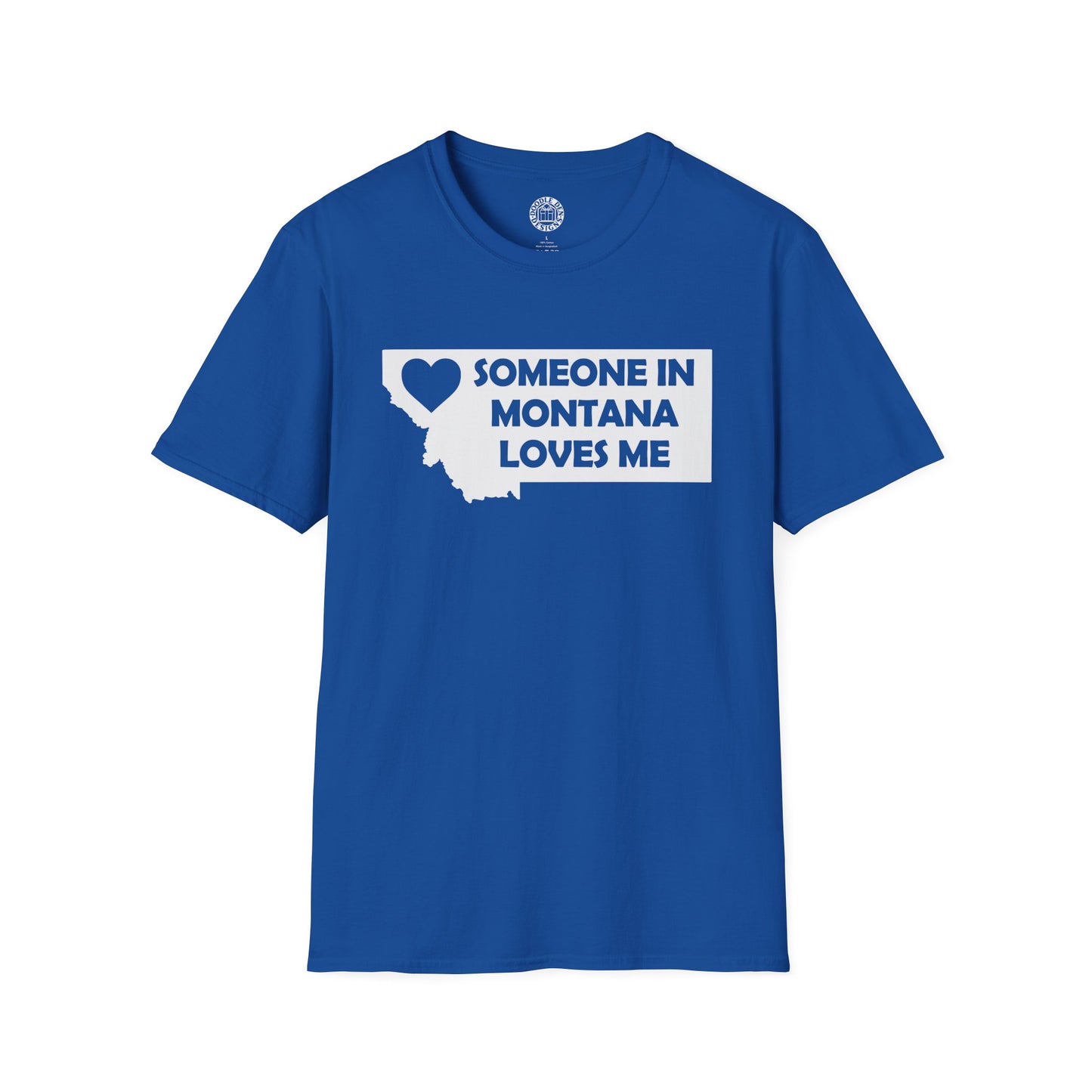 Blue t-shirt with 'Someone in Montana Loves Me' graphic on a white background