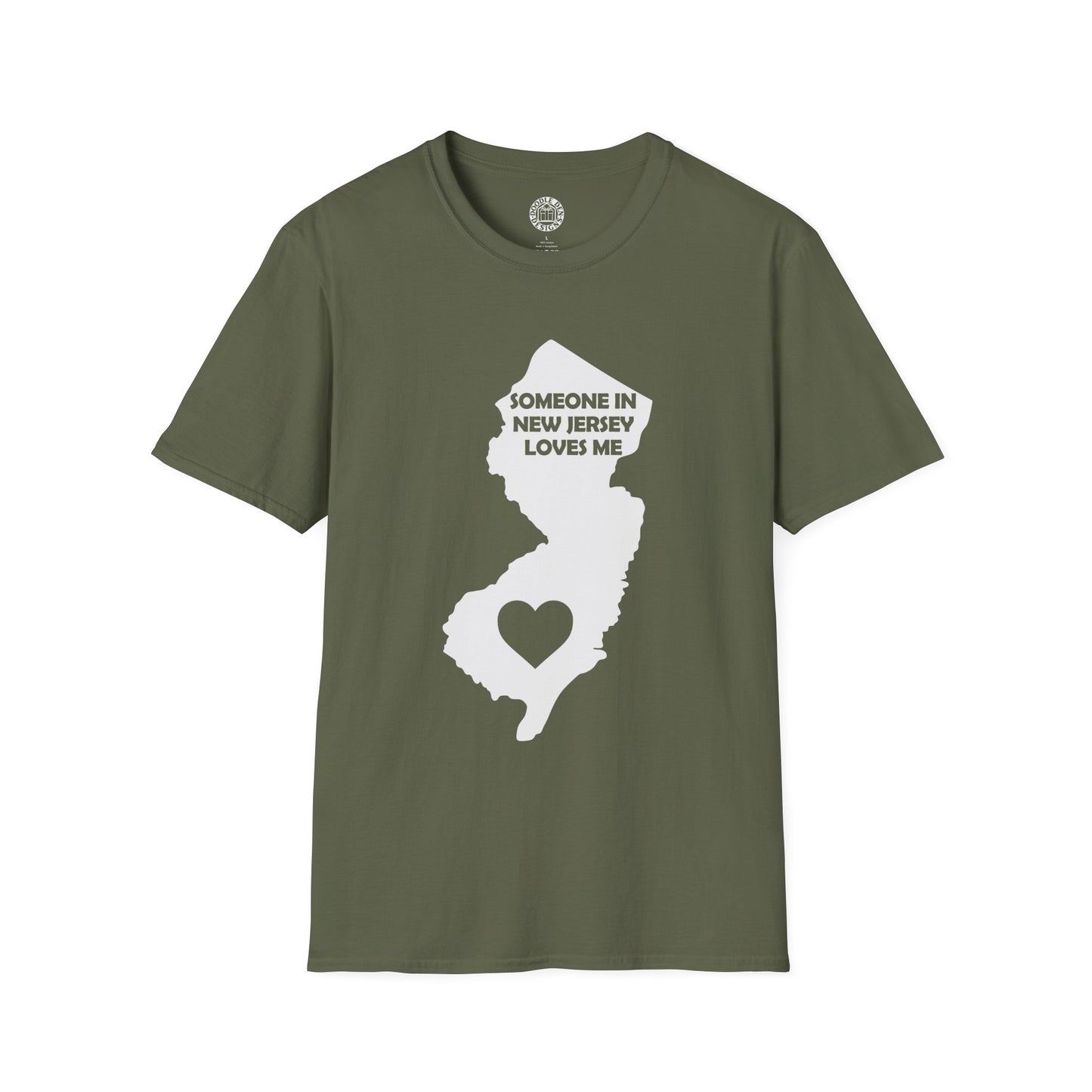 Green t-shirt with a white graphic of New Jersey and text on a white background with text  Someone In New Jersey Loves Me