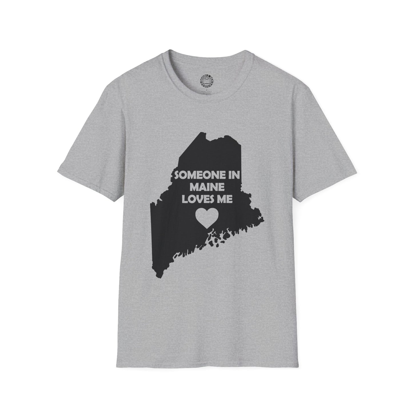 Gray t-shirt with a black silhouette of Maine and text 'Someone in Maine loves me' on a white background