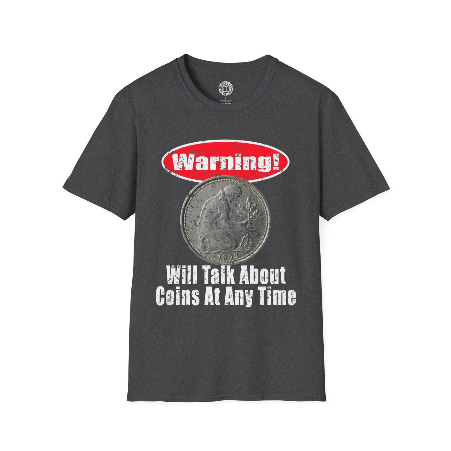 Gray t-shirt with a warning label and coin graphic on a white background for Numismatist coin collector