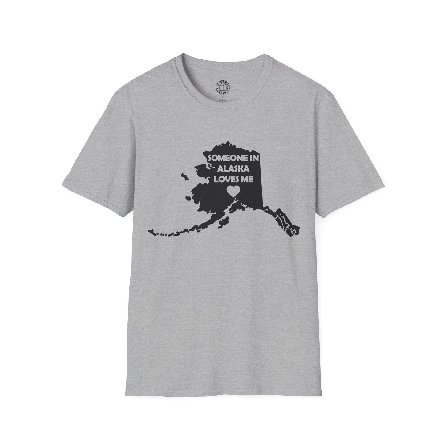 Gray t-shirt with black graphic of Alaska and text 'Someone in Alaska loves me' on a white background