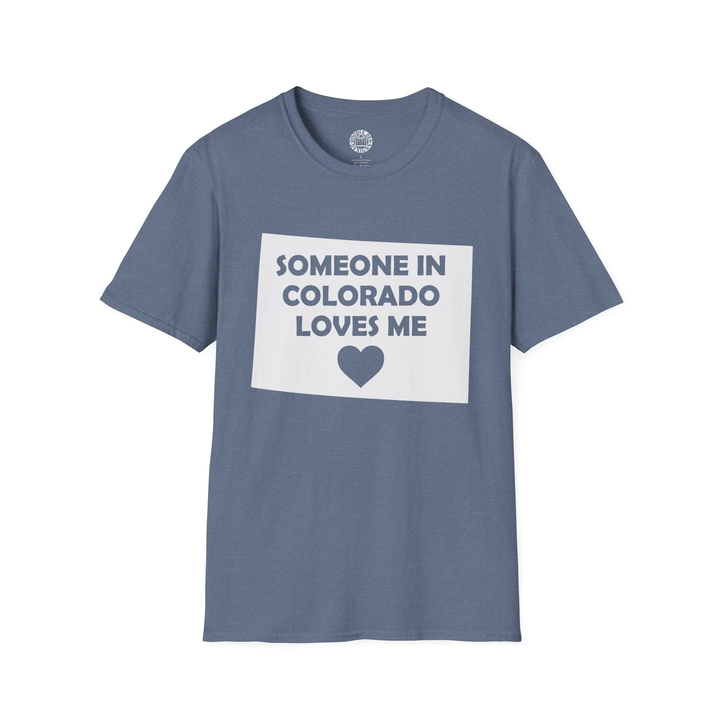 Blue t-shirt with 'Someone in Colorado loves me' text and heart graphic on a white background