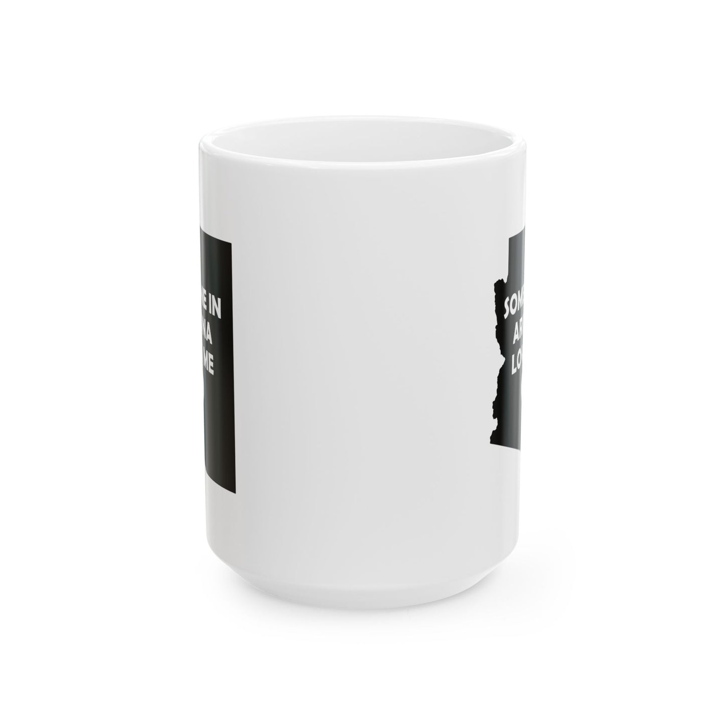 Someone In Arizona Loves Me Mug