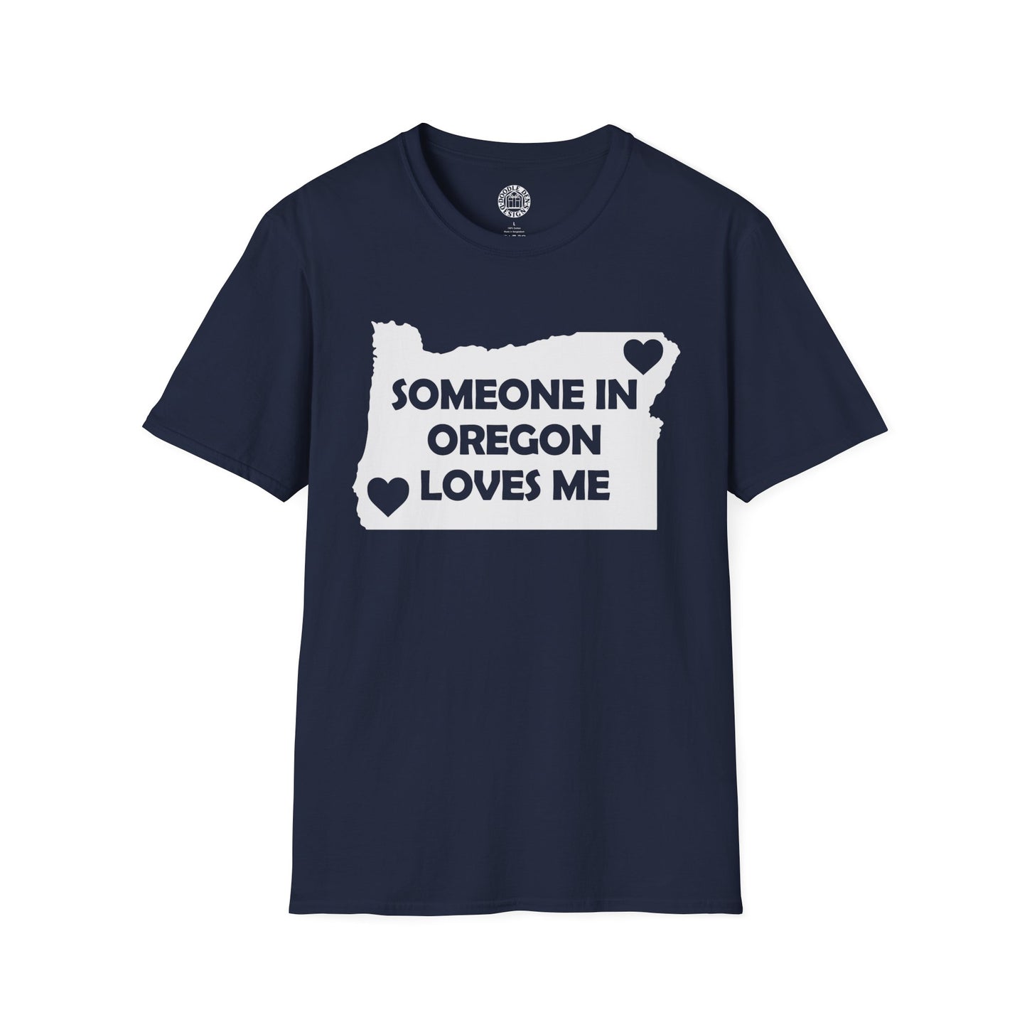Navy blue t-shirt with white graphic and text 'Someone in Oregon loves me' on a white background