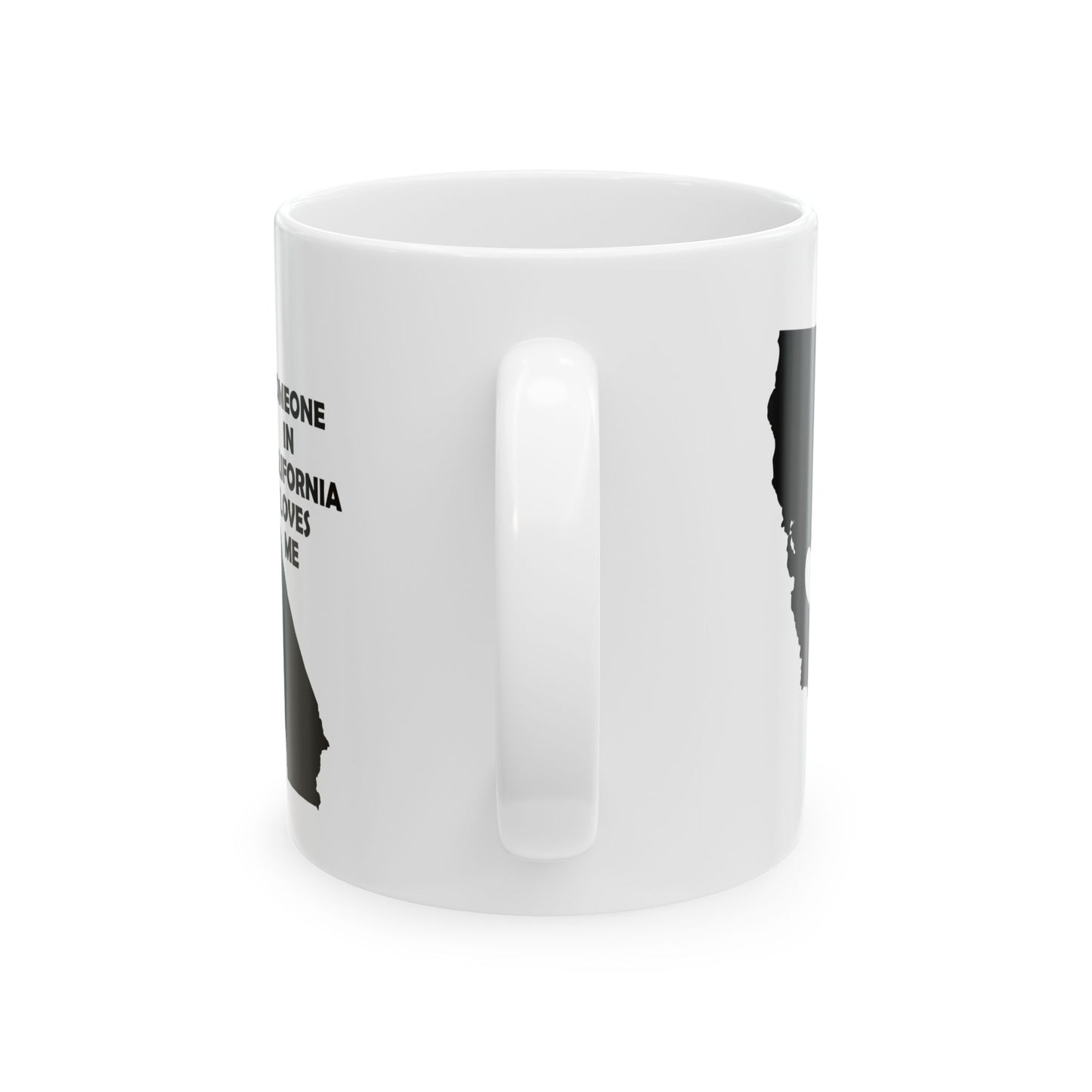 Someone In California Loves Me Mug