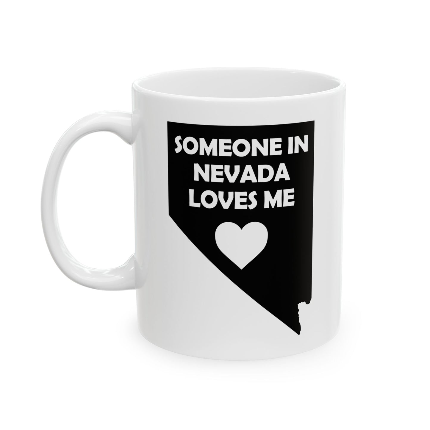 White mug with black design of Nevada map and text 'Someone in Nevada loves me' on a white background