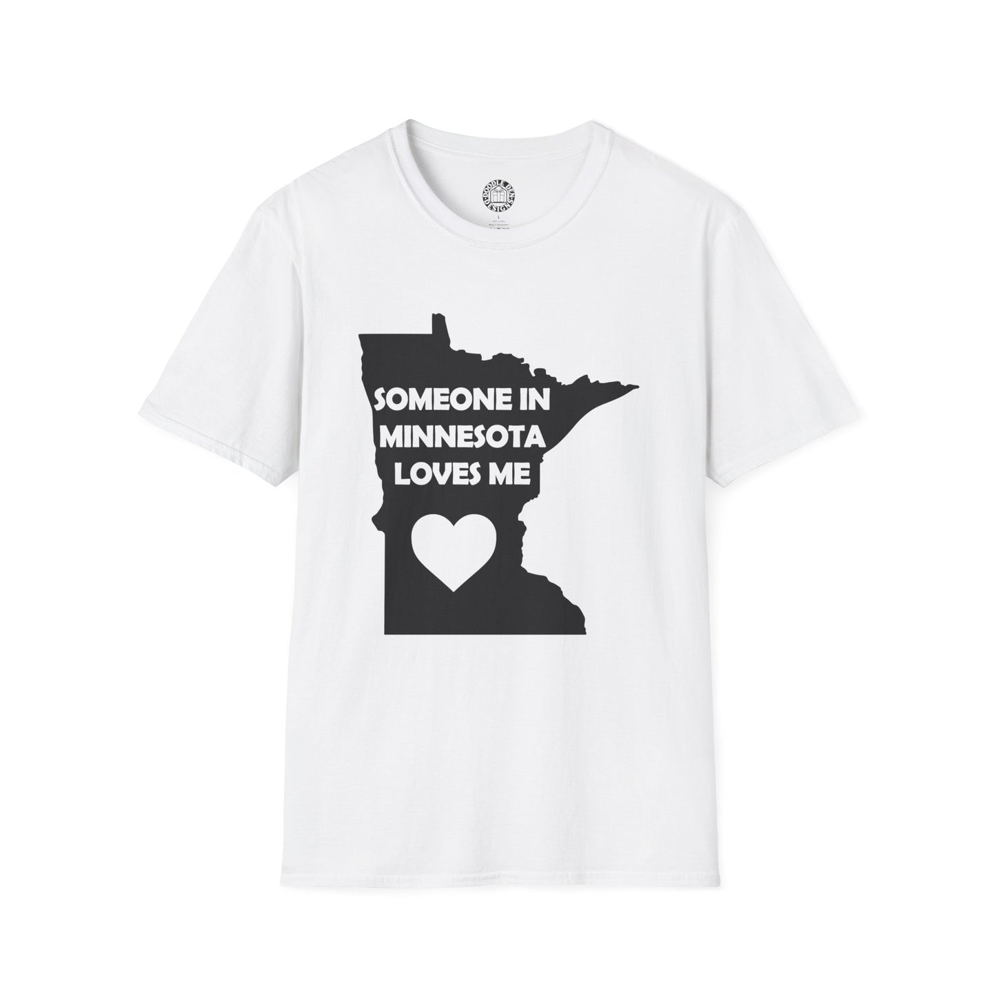 White t-shirt with black graphic of Minnesota and text 'SOMEONE IN MINNESOTA LOVES ME' on a white background
