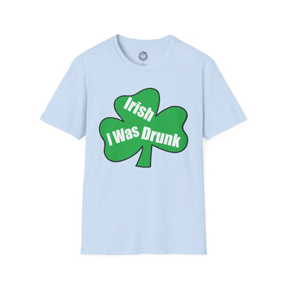 Irish I Was Drunk T-shirt