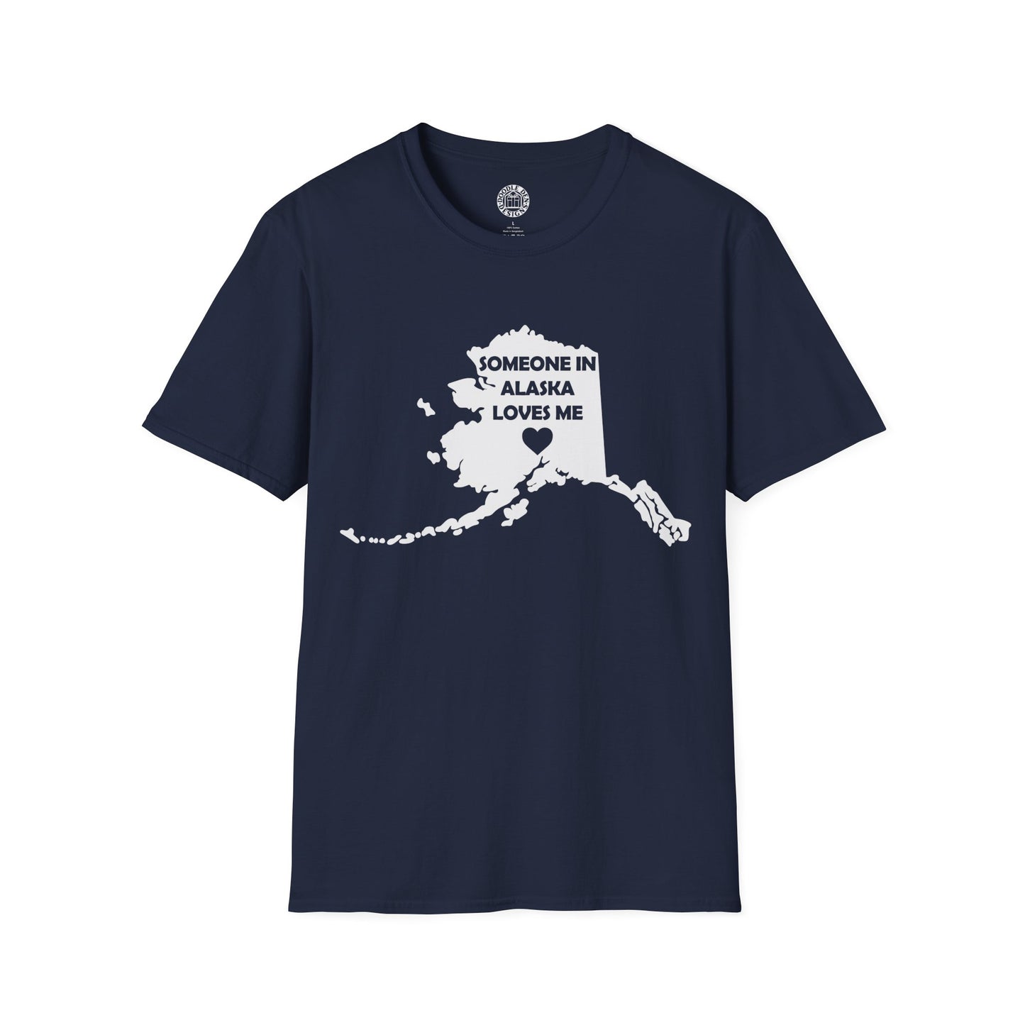 Navy blue t-shirt with white graphic and text 'SOMEONE IN ALASKA LOVES ME' on a white background