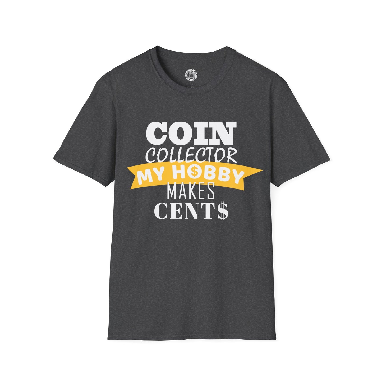 Gray t-shirt with 'Coin Collector My Hobby Makes Cents' text on a white background