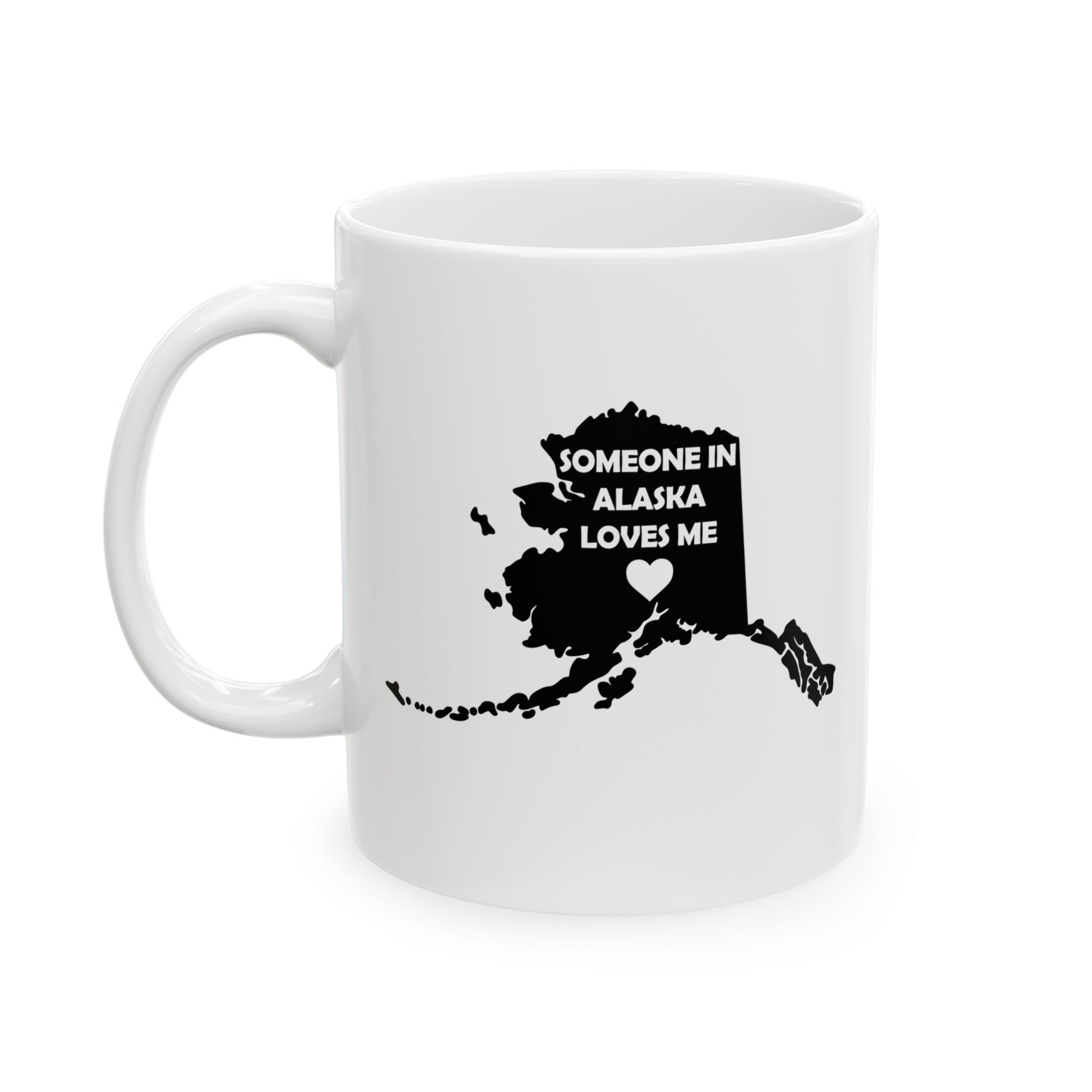 White mug with black map of Alaska and text 'Someone in Alaska loves me' on a white background